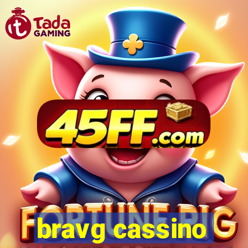 bravg cassino